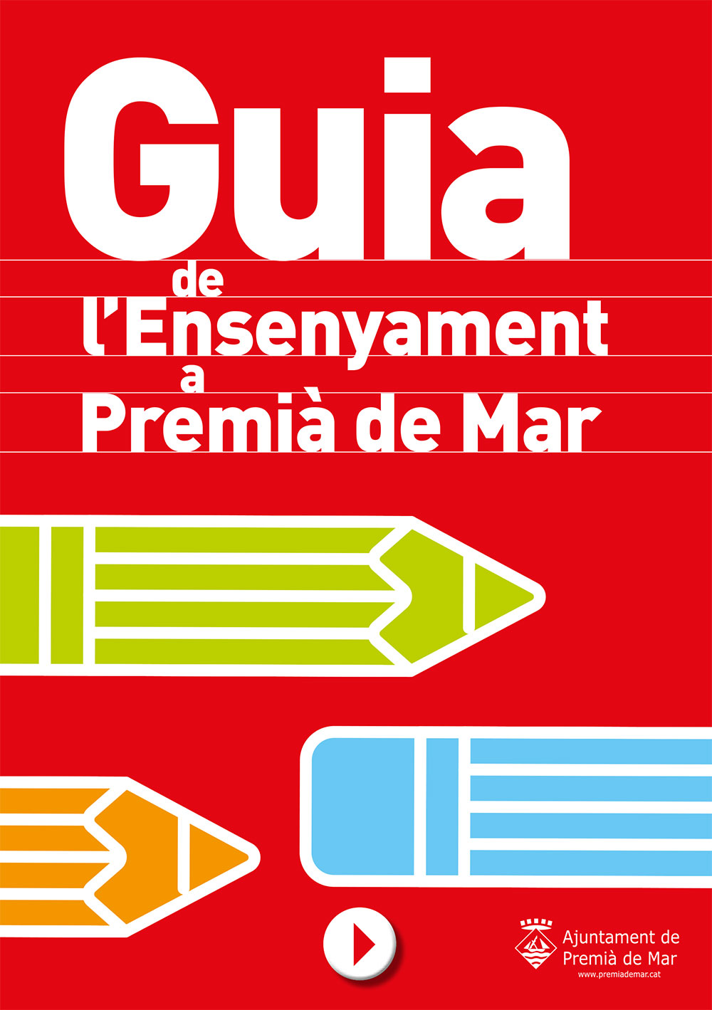 Guia Ensenyament Premià de Mar Guia Ensenyament Premià de Mar