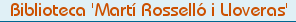Biblioteca 'Mart� Rossell� i Lloveras'