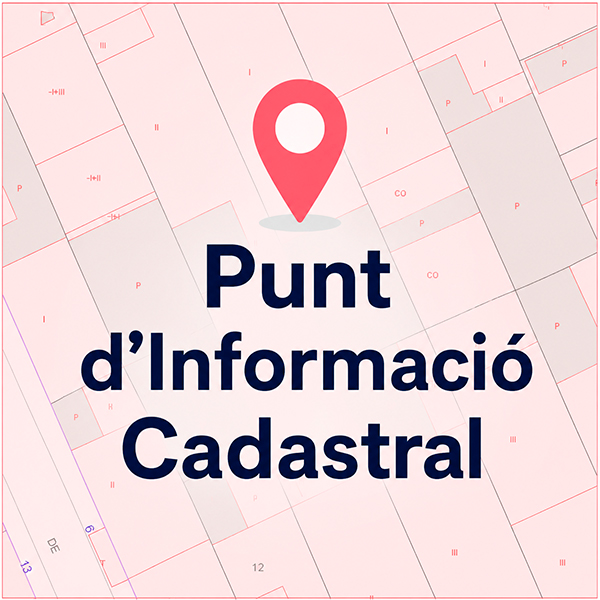 Punt d'Informació Cadastral Punt d'Informació Cadastral